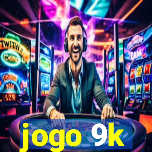 jogo 9k